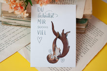 Lade das Bild in den Galerie-Viewer, Postkarte - Du bedeutest mir so viel - Karte mit Ottern