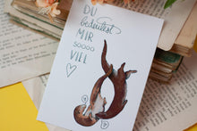 Lade das Bild in den Galerie-Viewer, Postkarte - Du bedeutest mir so viel - Karte mit Ottern