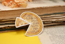 Lade das Bild in den Galerie-Viewer, Vinyl Sticker - Du kannst nicht von allen gemocht werden - Pizza - Aufkleber mit Spruch Affirmation - Lustig - Handgemalte Illustration