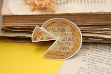 Lade das Bild in den Galerie-Viewer, Vinyl Sticker - Du kannst nicht von allen gemocht werden - Pizza - Aufkleber mit Spruch Affirmation - Lustig - Handgemalte Illustration
