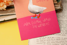 Lade das Bild in den Galerie-Viewer, Postkarte - Gans mit Spruch - Weinen, Bestärken, Mut machen - Eigene Illustration - Handgemalt - Kleinigkeit für die beste Freundin
