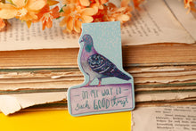 Lade das Bild in den Galerie-Viewer, Magnetisches Lesezeichen - Taube Stadttaube - Mit Spruch - On my way to such good things - Glitzer - Geschenkidee - Eigene Illustrationen
